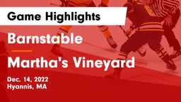 Barnstable  vs Martha's Vineyard Game Highlights - Dec. 14, 2022