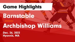 Barnstable  vs Archbishop Williams  Game Highlights - Dec. 26, 2022