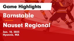 Barnstable  vs Nauset Regional  Game Highlights - Jan. 10, 2023