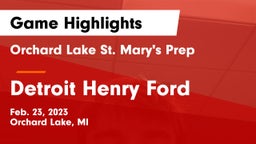 Orchard Lake St. Mary's Prep vs Detroit Henry Ford  Game Highlights - Feb. 23, 2023