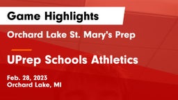 Orchard Lake St. Mary's Prep vs UPrep Schools Athletics Game Highlights - Feb. 28, 2023