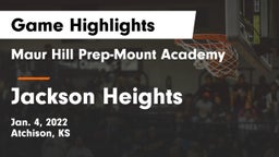 Maur Hill Prep-Mount Academy  vs Jackson Heights  Game Highlights - Jan. 4, 2022