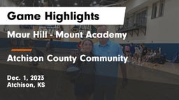 Maur Hill - Mount Academy  vs Atchison County Community  Game Highlights - Dec. 1, 2023