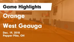 Orange  vs West Geauga  Game Highlights - Dec. 19, 2018