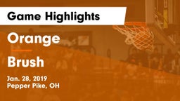 Orange  vs Brush  Game Highlights - Jan. 28, 2019