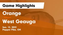 Orange  vs West Geauga  Game Highlights - Jan. 12, 2022