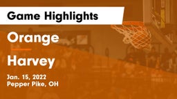 Orange  vs Harvey  Game Highlights - Jan. 15, 2022