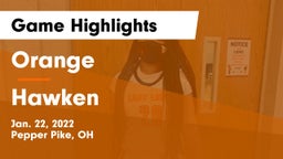 Orange  vs Hawken  Game Highlights - Jan. 22, 2022
