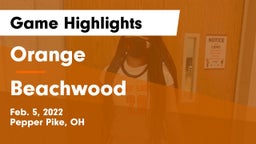 Orange  vs Beachwood  Game Highlights - Feb. 5, 2022