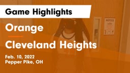 Orange  vs Cleveland Heights  Game Highlights - Feb. 10, 2022