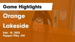 Orange  vs Lakeside  Game Highlights - Feb. 10, 2023