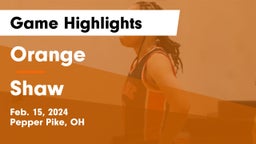 Orange  vs Shaw  Game Highlights - Feb. 15, 2024