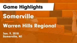 Somerville  vs Warren Hills Regional  Game Highlights - Jan. 9, 2018