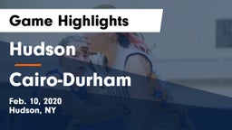 Hudson  vs Cairo-Durham  Game Highlights - Feb. 10, 2020