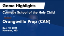Connelly School of the Holy Child  vs Orangeville Prep (CAN) Game Highlights - Dec. 10, 2023