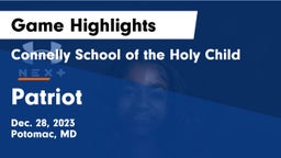 Connelly School of the Holy Child  vs Patriot   Game Highlights - Dec. 28, 2023