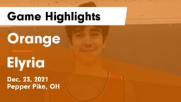 Orange  vs Elyria  Game Highlights - Dec. 23, 2021