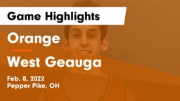 Orange  vs West Geauga  Game Highlights - Feb. 8, 2022