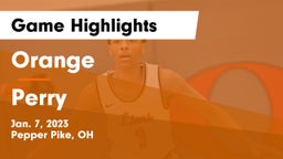 Orange  vs Perry  Game Highlights - Jan. 7, 2023
