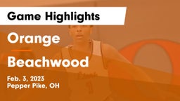 Orange  vs Beachwood  Game Highlights - Feb. 3, 2023