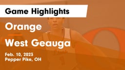 Orange  vs West Geauga  Game Highlights - Feb. 10, 2023