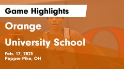 Orange  vs University School Game Highlights - Feb. 17, 2023
