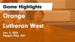 Orange  vs Lutheran West  Game Highlights - Jan. 3, 2024