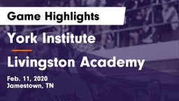 York Institute vs Livingston Academy Game Highlights - Feb. 11, 2020