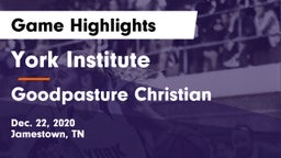 York Institute vs Goodpasture Christian  Game Highlights - Dec. 22, 2020