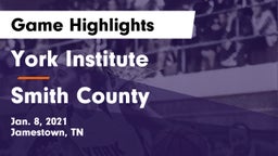 York Institute vs Smith County  Game Highlights - Jan. 8, 2021