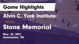 Alvin C. York Institute vs Stone Memorial  Game Highlights - Nov. 23, 2021