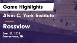 Alvin C. York Institute vs Rossview  Game Highlights - Jan. 22, 2022