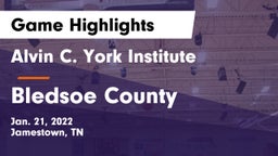 Alvin C. York Institute vs Bledsoe County  Game Highlights - Jan. 21, 2022
