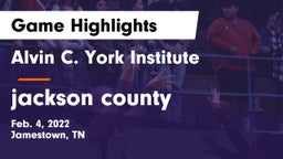 Alvin C. York Institute vs jackson county  Game Highlights - Feb. 4, 2022