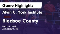 Alvin C. York Institute vs Bledsoe County  Game Highlights - Feb. 11, 2022