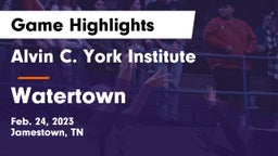 Alvin C. York Institute vs Watertown  Game Highlights - Feb. 24, 2023