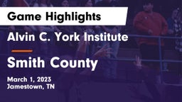 Alvin C. York Institute vs Smith County  Game Highlights - March 1, 2023