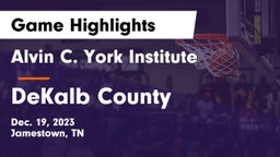 Alvin C. York Institute vs DeKalb County  Game Highlights - Dec. 19, 2023