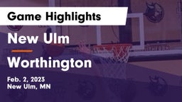 New Ulm  vs Worthington  Game Highlights - Feb. 2, 2023