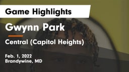 Gwynn Park  vs Central (Capitol Heights)  Game Highlights - Feb. 1, 2022