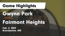 Gwynn Park  vs Fairmont Heights  Game Highlights - Feb. 4, 2022