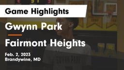 Gwynn Park  vs Fairmont Heights  Game Highlights - Feb. 2, 2023