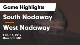 South Nodaway  vs West Nodaway  Game Highlights - Feb. 16, 2019