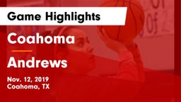 Coahoma  vs Andrews  Game Highlights - Nov. 12, 2019