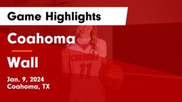 Coahoma  vs Wall  Game Highlights - Jan. 9, 2024