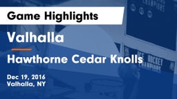 Valhalla  vs Hawthorne Cedar Knolls Game Highlights - Dec 19, 2016
