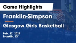 Franklin-Simpson  vs Glasgow Girls Basketball Game Highlights - Feb. 17, 2022