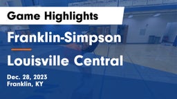 Franklin-Simpson  vs Louisville Central  Game Highlights - Dec. 28, 2023