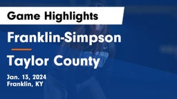 Franklin-Simpson  vs Taylor County  Game Highlights - Jan. 13, 2024