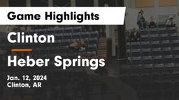 Clinton  vs Heber Springs  Game Highlights - Jan. 12, 2024